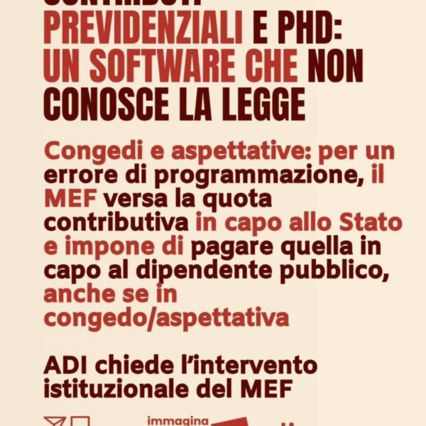 Contro l’arbitrio delle Ragionerie, ADI ha inviato un nuovo esposto formale a favore di PhD e post-doc in congedo/aspettativa